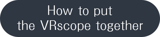 How to put the VRscope together